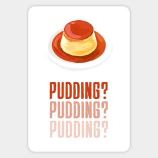 "PUDDING?" Illustrated Sticker